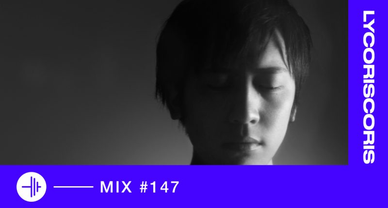 TP Mix #147 – Lycoriscoris